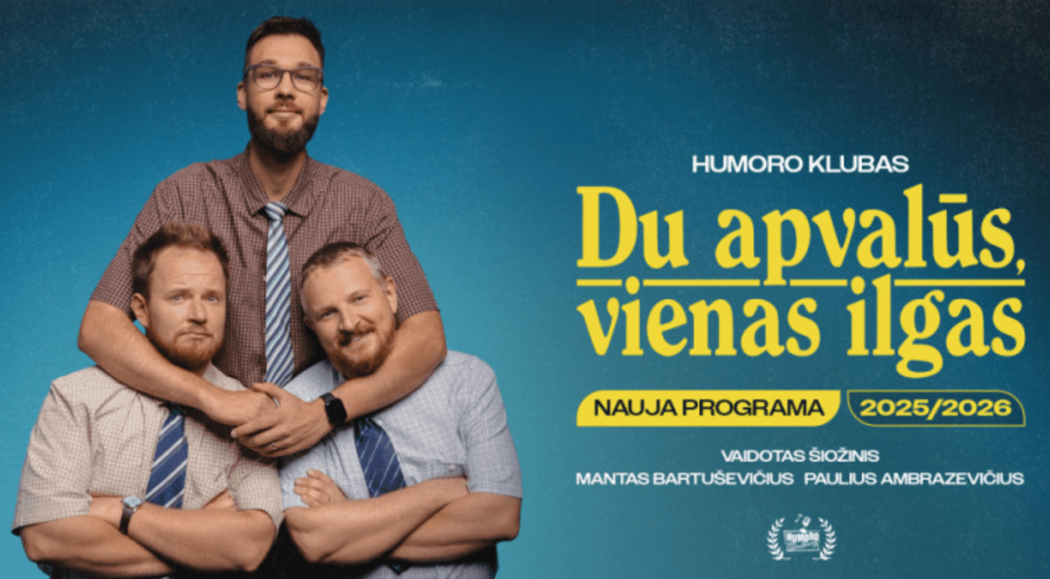 „Humoro klubas“ su programa „Du apvalūs, vienas ilgas“