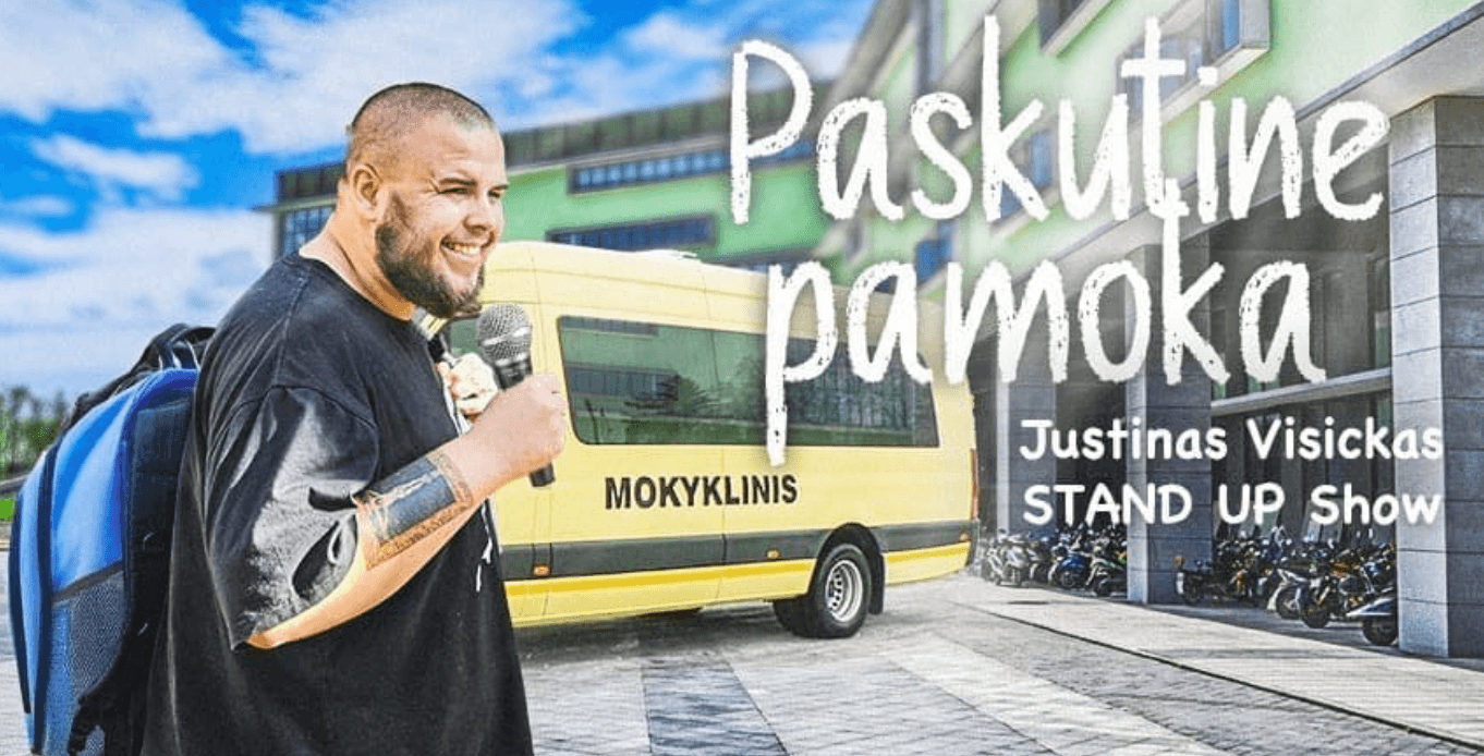 JUSTINAS VISICKAS STAND UP SHOW ,,PASKUTINĖ PAMOKA"