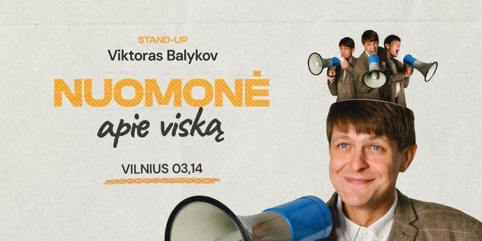 Viktoras Balykov: Nuomonė Apie Viską! Stand-up II VILNIUS (PAPILDOMAS)